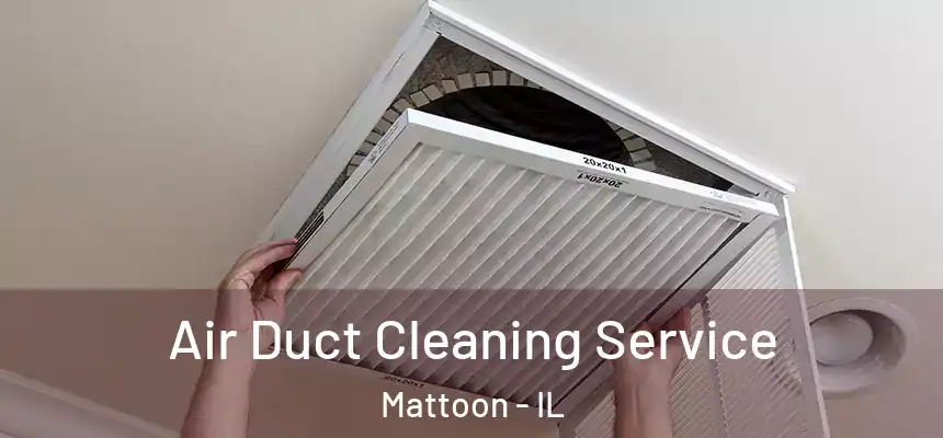 Air Duct Cleaning Service Mattoon - IL